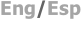 Eng/Esp